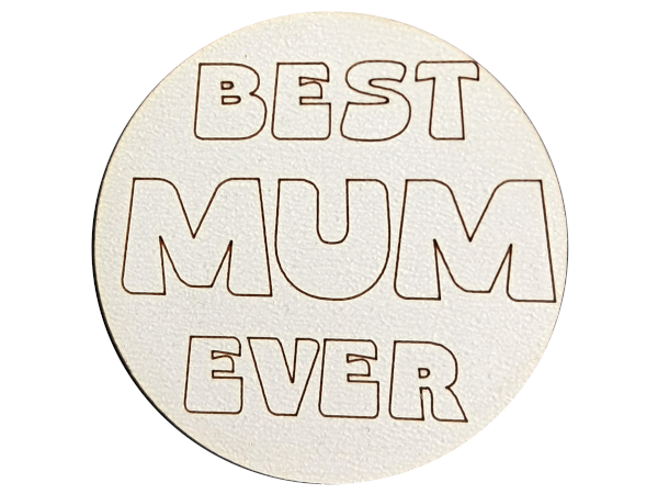 Best Mum Ever - Magnet
